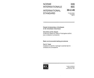 IEC 60068-2-46 Ed. 1.0 b:1982, Environmental testing - Part 2: Tests. Guidance to Test Kd: Hydrogen sulphide test for contacts and connections