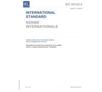 IEC 60122-2 Ed. 3.0 b:2025, Third Edition: Quartz crystal units of assessed quality - Part 2: Guidelines for the use