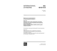 IEC 60191-6-8 Ed. 1.0 en:2001, Mechanical standardization of semiconductor devices - Part 6-8: General rules for the preparation of outline drawings ... for glass sealed ceramic quad flatpack (G-