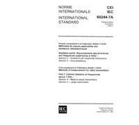IEC 60244-7A Ed. 1.0 b:1980, Methods of measurement for radio transmitters - Part 7: Cabinet radiation at frequencies above 1 GHz - First supplement: ... - Section Five: Large transmitters