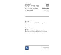 IEC 60255-26 Ed. 1.0 b:2004, Electrical relays - Part 26: Electromagnetic compatibility requirements for measuring relays and protection equipment