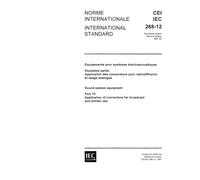 IEC 60268-12 Ed. 2.0 b:1987, Sound system equipment. Part 12: Application of connectors for broadcast and similar use