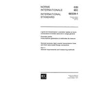 IEC 60339-1 Ed. 1.0 b:1971, General purpose rigid coaxial transmission lines and their associated flange connectors. Part 1: General requirements and measuring methods