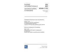 IEC 60364-7-703 Ed. 2.0 b:2004, Electrical installations of buildings - Part 7-703: Requirements for special installations or locations - Rooms and cabins containing sauna heaters