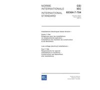 IEC 60364-7-704 Ed. 2.0 b:2005, Low-voltage electrical installations - Part 7-704: Requirements for special installations or locations - Construction and demolition site installations