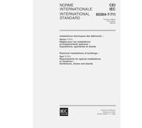 IEC 60364-7-711 Ed. 1.0 b:1998, Electrical installations of buildings - Part 7-711: Requirements for special installations or locations - Exhibitions, shows and stands