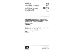 IEC 60377-1 Ed. 1.0 b:1973, Methods for the determination of the dielectric properties of insulating materials at frequencies above 300 MHz. Part 1: General
