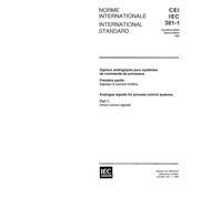 IEC 60381-1 Ed. 2.0 b:1982, Analogue signals for process control systems. Part 1: Direct current signals
