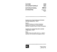 IEC 60383-2 Ed. 1.0 b:1993, Insulators for overhead lines with a nominal voltage above 1000 V - Part 2: Insulator strings and insulator sets for a.c. ... test methods and acceptance criteria