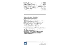 IEC 60384-23-1 Ed. 1.0 b:2006, Fixed capacitors for use in electronic equipment - Part 23-1: Blank detail specification - Fixed surface mount ... DC capacitors - Assessment level EZ