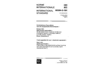 IEC 60384-3-101 Ed. 1.0 b:1995, Fixed capacitors for use in electronic equipment - Part 3-101: Detail specification: Fixed tantalum chip capacitors ... and porous anode, style I. Assessment level E