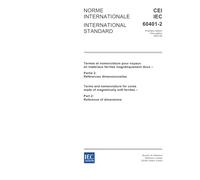 IEC 60401-2 Ed. 1.0 b:2003, Terms and nomenclature for cores made of magnetically soft ferrites - Part 2: Reference of dimensions