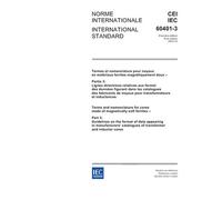 IEC 60401-3 Ed. 1.0 b:2003, Terms and nomenclature for cores made of magnetically soft ferrites - Part 3: Guidelines on the format of data appearing ... catalogues of transformer and inductor cores