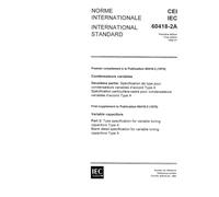 IEC 60418-2A Ed. 1.0 b:1980, Variable capacitors - Part 2: Type specification for variable tuning capacitors Type A - First supplement: Blank detail specification for variable tuning capacitors Type A