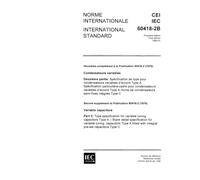 IEC 60418-2B Ed. 1.0 b:1980, Variable capacitors - Part 2: Type specification for variable tuning capacitors Type A - Second supplement: Blank detail ... with integral pre-set capacitors Type C