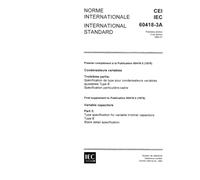 IEC 60418-3A Ed. 1.0 b:1980, Variable capacitors - Part 3: Type specification for variable trimmer capacitors Type B - First supplement: Blank detail specification