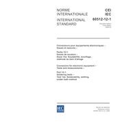 IEC 60512-12-1 Ed. 1.0 b:2006, Connectors for electronic equipment - Tests and measurements - Part 12-1: Soldering tests - Test 12a: Solderability, wetting, solder bath method