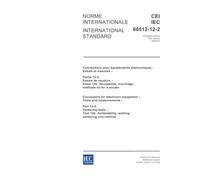 IEC 60512-12-2 Ed. 1.0 b:2006, Connectors for electronic equipment - Tests and measurements - Part 12-2: Soldering tests - Test 12b: Solderability, wetting, soldering iron method