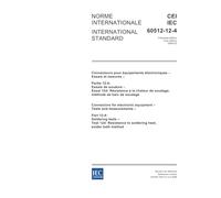 IEC 60512-12-4 Ed. 1.0 b:2006, Connectors for electronic equipment - Tests and measurements - Part 12-4: Soldering tests - Test 12d: Resistance to soldering heat, solder bath method"