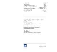 IEC 60512-14-5 Ed. 1.0 b:2006, Connectors for electronic equipment - Tests and measurements - Part 14-5: Sealing tests - Test 14e: Immersion at low air pressure
