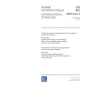 IEC 60512-23-7 Ed. 1.0 b:2005, Connectors for electronic equipment - Tests and measurements - Part 23-7: Screening and filtering tests - Test 23g: Effective transfer impedance of connectors