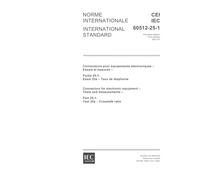 IEC 60512-25-1 Ed. 1.0 b:2001, Connectors for electronic equipment - Tests and measurements - Part 25-1: Test 25a - Crosstalk ratio
