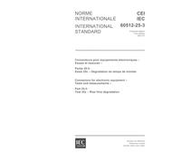 IEC 60512-25-3 Ed. 1.0 b:2001, Connectors for electronic equipment - Tests and measurements - Part 25-3: Test 25c - Rise time degradation
