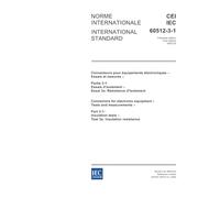 IEC 60512-3-1 Ed. 1.0 b:2002, Connectors for electronic equipment - Tests and measurements - Part 3-1: Insulation tests - Test 3a: Insulation resistance