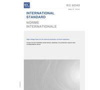 IEC 60549 Ed. 2.0 b:2013 Second Edition: High-voltage fuses for the external protection of shunt capacitors