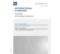 IEC 60601-2-11 Ed. 3.0 b:2013 Third Edition: Medical electrical equipment - Part 2-11: Particular requirements for the basic safety and essential performance of gamma beam therapy equipment