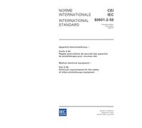 IEC 60601-2-50 Ed. 1.0 b:2005, Medical electrical equipment - Part 2-50: Particular requirements for the safety of infant phototherapy equipment