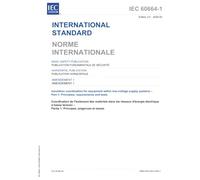IEC 60664-1 Amd.1 Ed. 3.0 b:2025, Third Edition: Amendment 1 - Insulation coordination for equipment within low-voltage supply systems - Part 1: Principles, requirements and tests