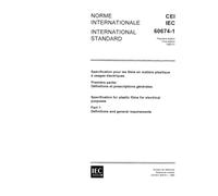 IEC 60674-1 Ed. 1.0 b:1980, Specification for plastic films for electrical purposes. Part 1: Definitions and general requirements