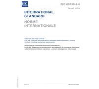IEC 60730-2-6 Ed. 4.0 en:2025, Fourth Edition: Automatic electrical controls - Part 2-6: Particular requirements for automatic electrical pressure sensing controls including mechanical requirements