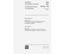 IEC 60793-1-46 Ed. 1.0 b:2001, Optical fibres - Part 1-46: Measurement methods and test procedures - Monitoring of changes in optical transmittance