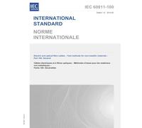 IEC 60811-100 Ed. 1.0 b:2012 First Edition: Electric and optical fibre cables - Test methods for non-metallic materials - Part 100: General