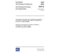 IEC 60812 Ed. 2.0 b:2006, Second Edition: Analysis techniques for system reliability - Procedure for failure mode and effects analysis (FMEA)