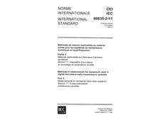 IEC 60835-2-11 Ed. 1.0 b:1996, Methods of measurement for digital microwave radio transmission systems - Part 2: Measurements on terrestrial ... 11: Cross-polarization interference canceller
