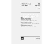 IEC 60872-3 Ed. 1.0 en:2000, Maritime navigation and radiocommunication equipment and systems - Radar plotting aids - Part 3: Electronic plotting aid ... Methods of testing and required test results
