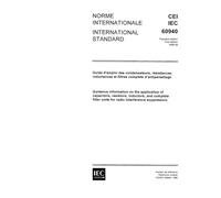 IEC 60940 Ed. 1.0 b:1988, Guidance information on the application of capacitors, resistors, inductors and complete filter units for radio interference suppression