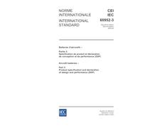 IEC 60952-3 Ed. 2.0 b:2004, Aircraft batteries - Part 3: Product specification and declaration of design and performance (DDP)