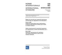 IEC 61010-2-040 Ed. 1.0 b:2005, Safety requirements for electrical equipment for measurement, control and laboratory use - Part 2-040: Particular ... used to treat medical materials