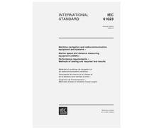 IEC 61023 Ed. 2.0 en:1999, Maritime navigation and radiocommunication equipment and systems - Marine speed and distance measuring equipment (SDME) - ... Methods of testing and required test results