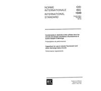 IEC 61049 Ed. 1.0 b:1991, Capacitors for use in tubular fluorescent and other discharge lamp circuits. Performance requirements