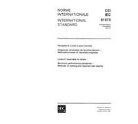 IEC 61075 Ed. 1.0 b:1991, Loran-C receivers for ships - Minimum performance standards - Methods of testing and required test results