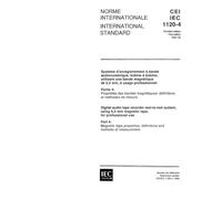 IEC 61120-4 Ed. 1.0 b:1992, Digital audio tape recorder reel-to-reel system, using 6,3 mm magnetic tape, for professional use - Part 4: Magnetic tape properties: definitions and methods of measurement