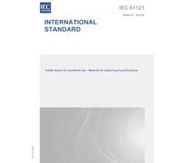 IEC 61121 Ed. 4.0 en:2012 Fourth Edition: Tumble dryers for household use - Methods for measuring the performance