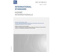 IEC 61196-8-2 Ed. 1.0 b:2012 First Edition: Coaxial communication cables - Part 8-2: Detail specification for 50-047 type semi-flexible cables with solid polytetrafluoroethylene (PTFE) insulation