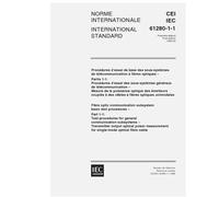 IEC 61280-1-1 Ed. 1.0 b:1998, Fibre optic communication subsystem basic test procedures - Part 1-1: Test procedures for general communication ... for single-mode optical fibre cable