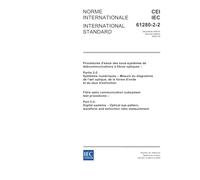 IEC 61280-2-2 Ed. 2.0 b:2005, Fibre optic communication subsystem test procedures - Part 2-2: Digital systems - Optical eye pattern, waveform and extinction ratio measurement